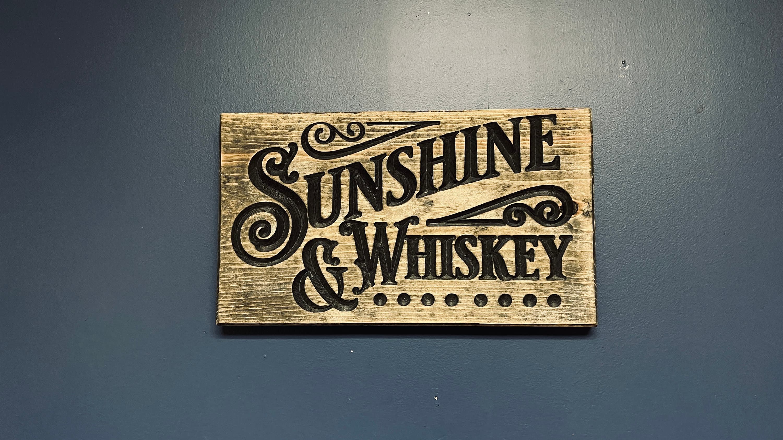 Sunshine & Whiskey Horizontal Carved Wood Sign