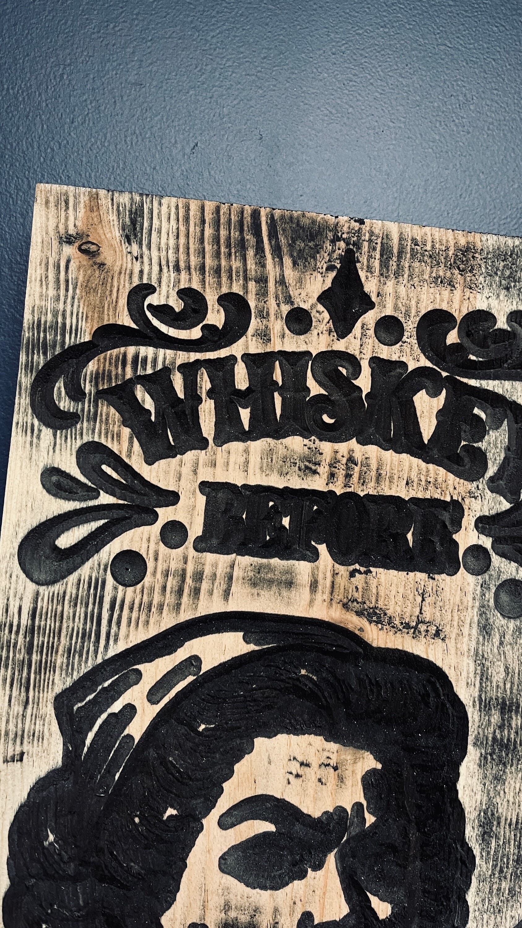 Whiskey Before Frisky Vertical Carved Wood Sign (Distressed Edition)
