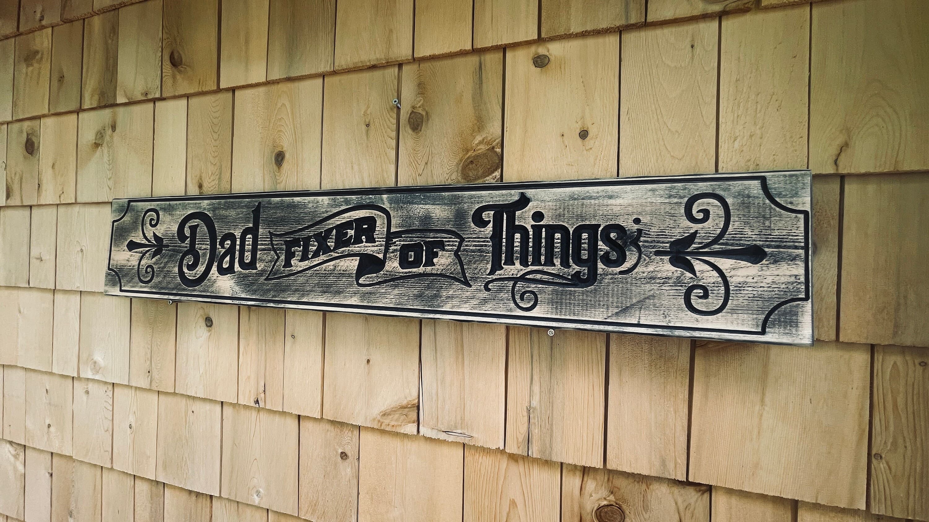 Dad Fixer of Things Real Pine Wood Carved Sign