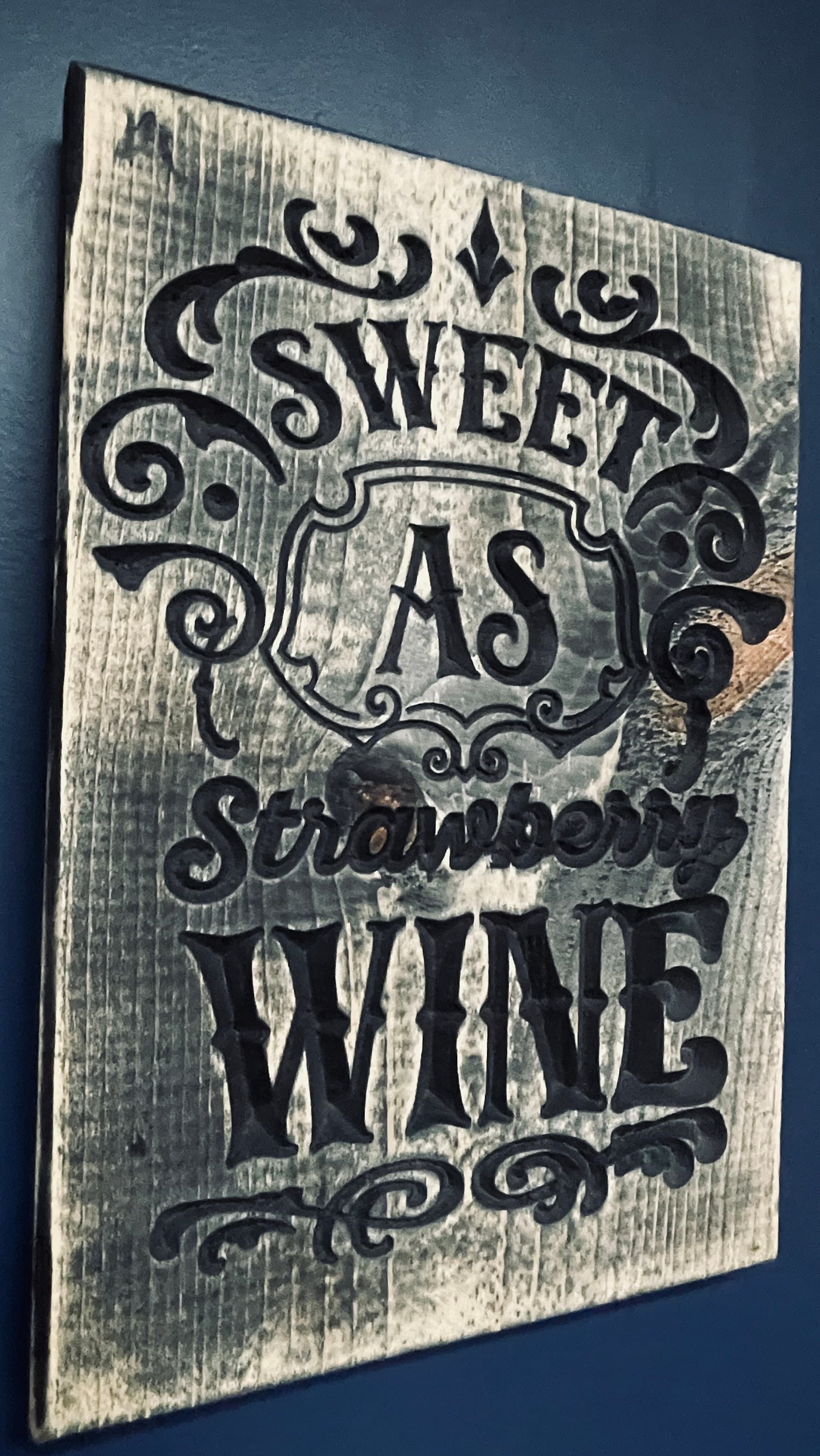 Sweet as Strawberry Wine Vertical Carved Wood Sign