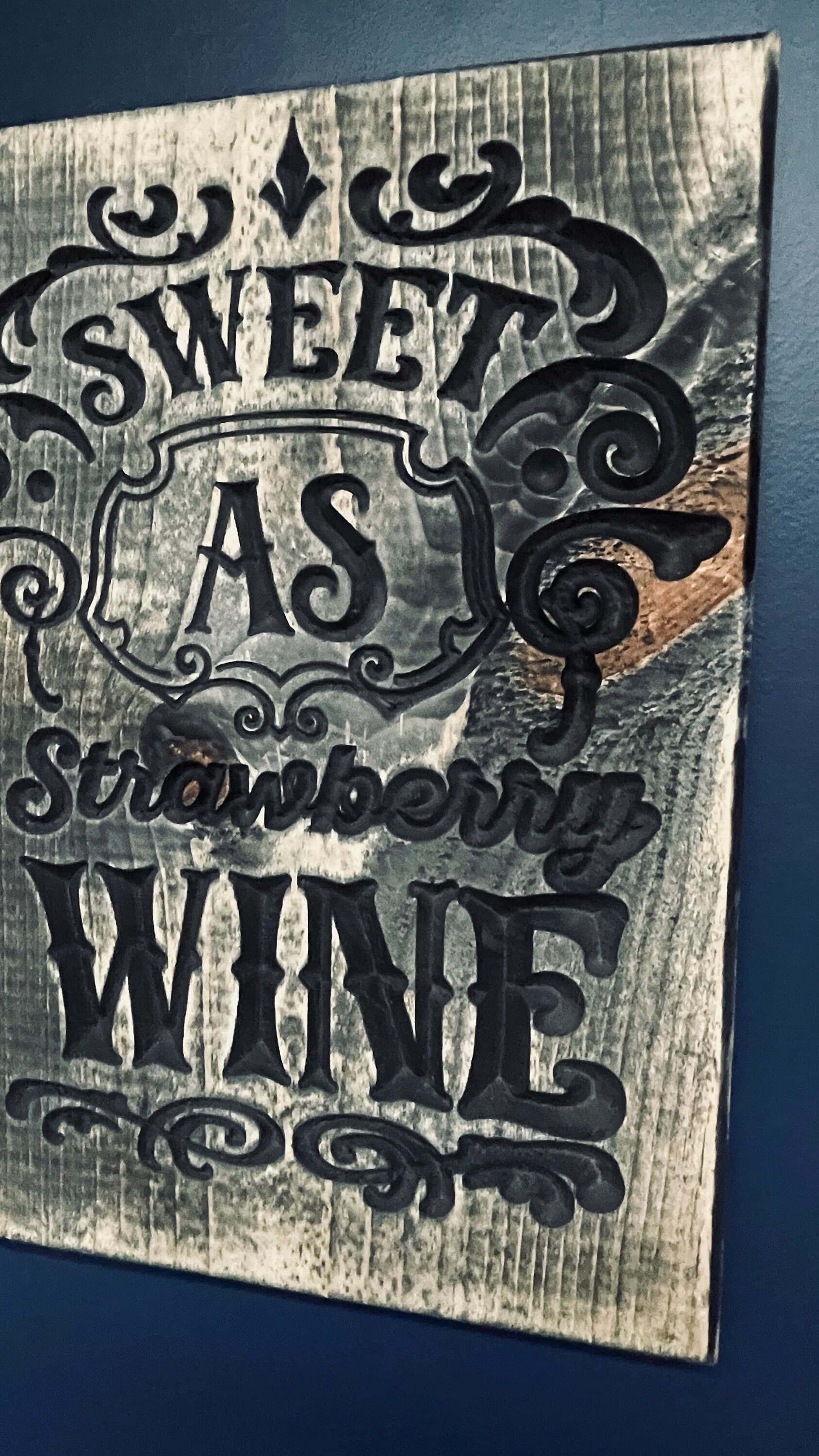 Sweet as Strawberry Wine Vertical Carved Wood Sign