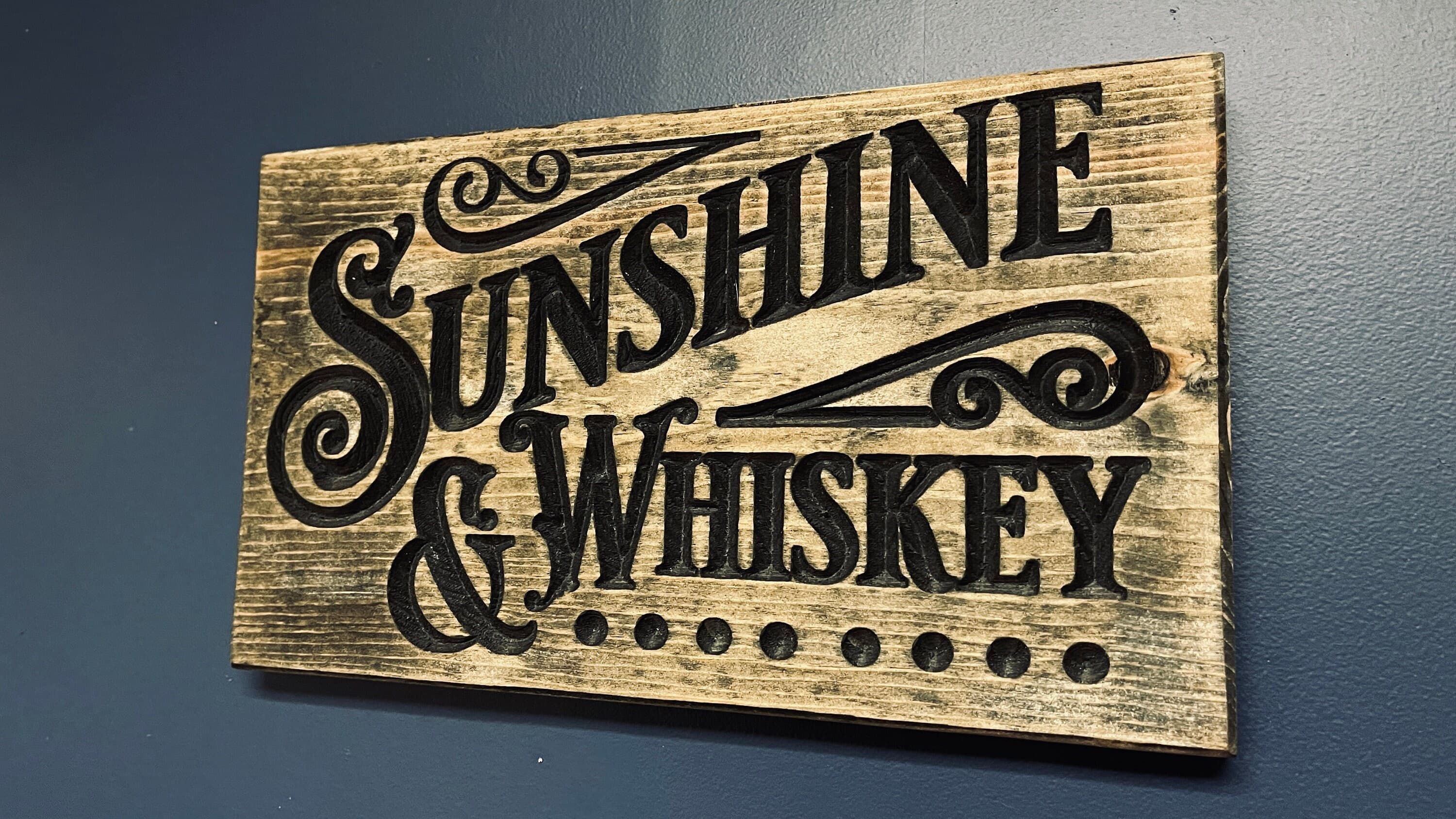 Sunshine & Whiskey Horizontal Carved Wood Sign