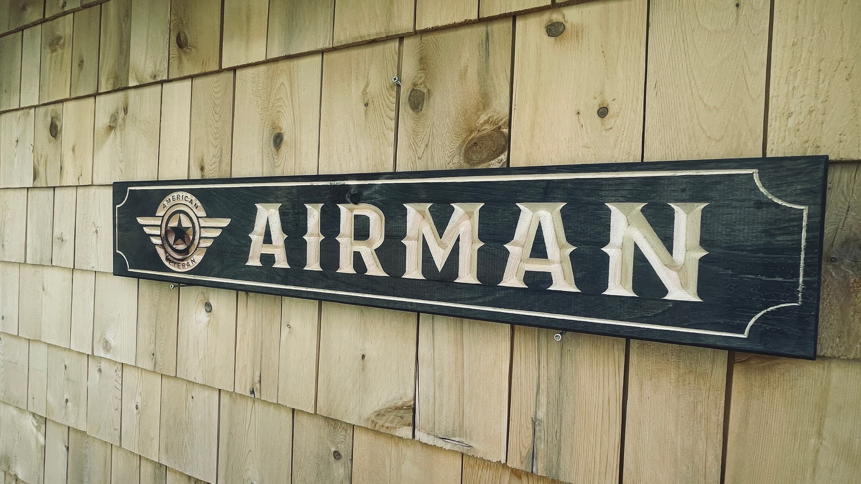 Airman American Veteran Carved Real Pine Wooden Sign