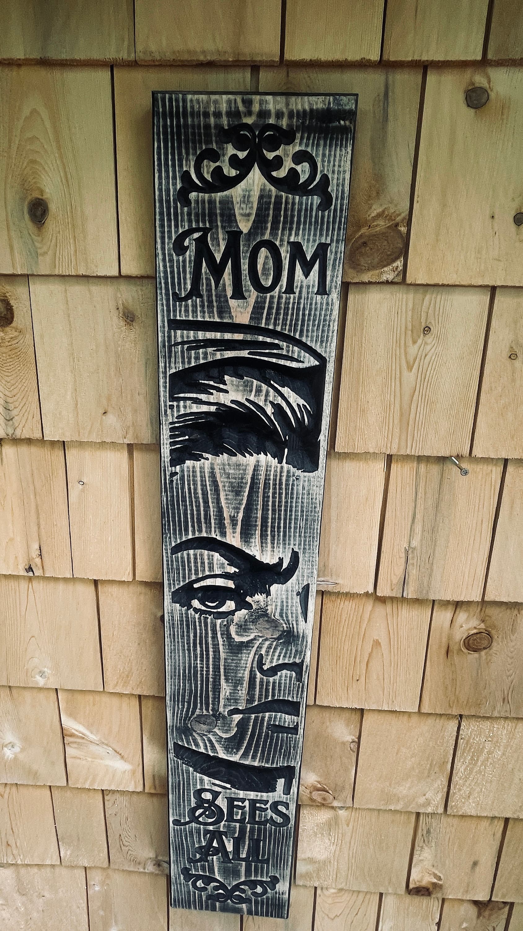 Mom Sees All Real Pine Wood Carved Sign