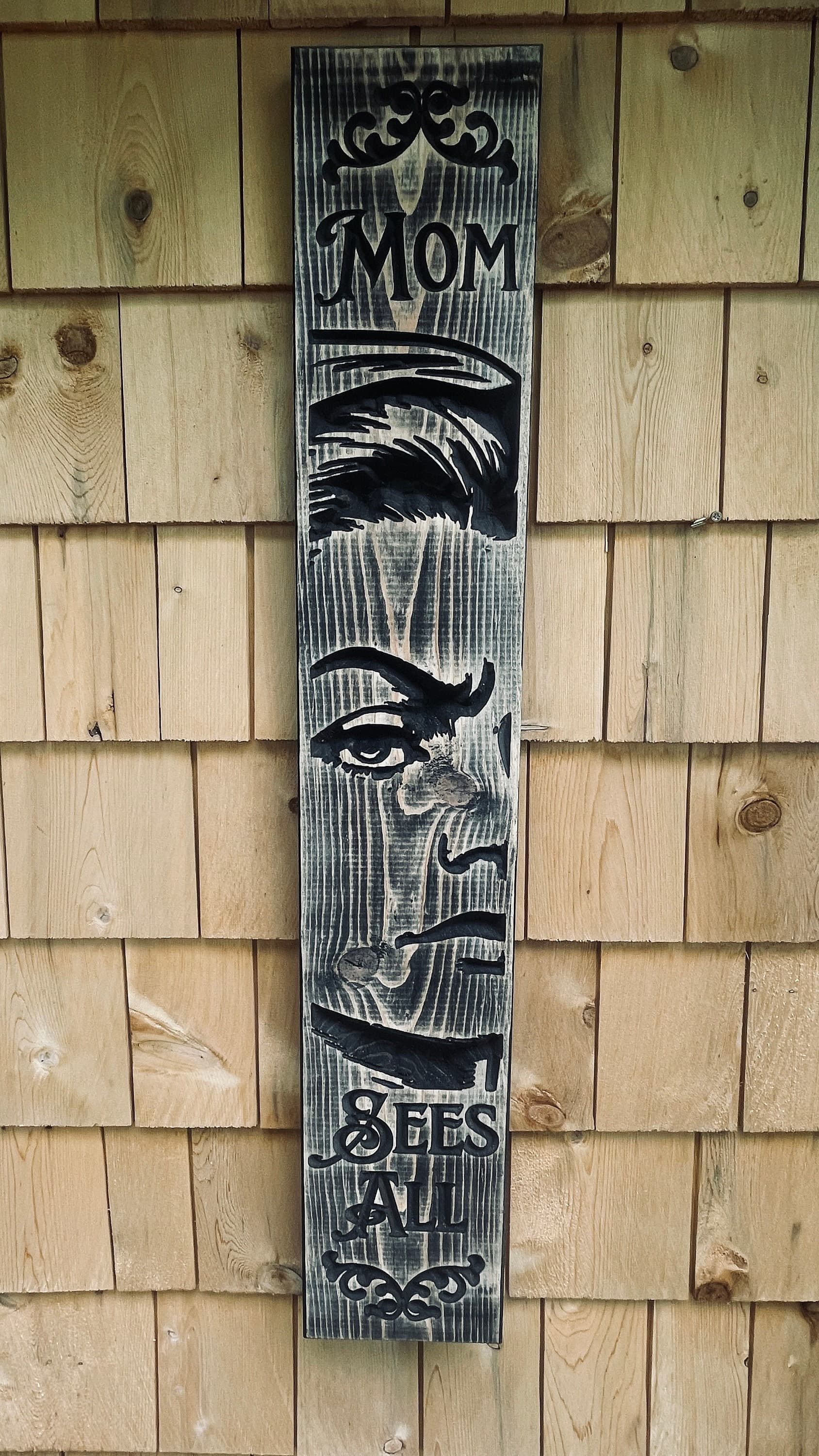 Mom Sees All Real Pine Wood Carved Sign