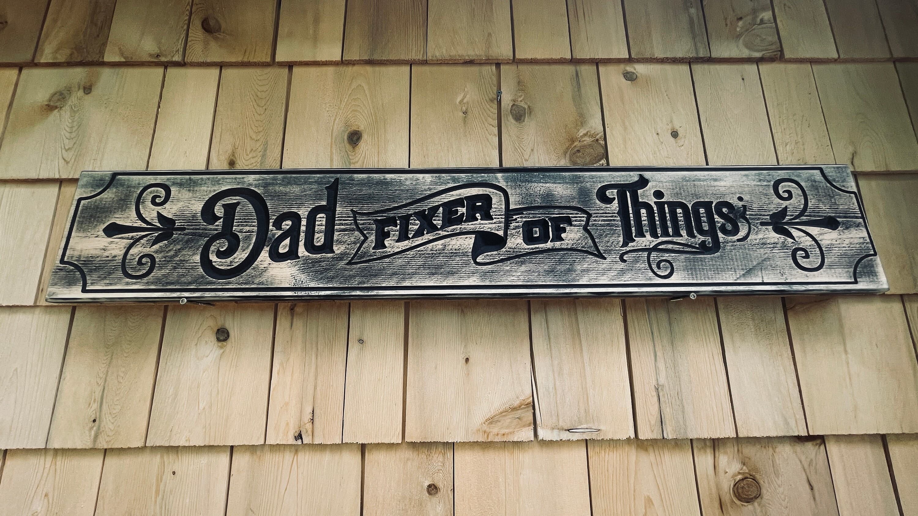 Dad Fixer of Things Real Pine Wood Carved Sign