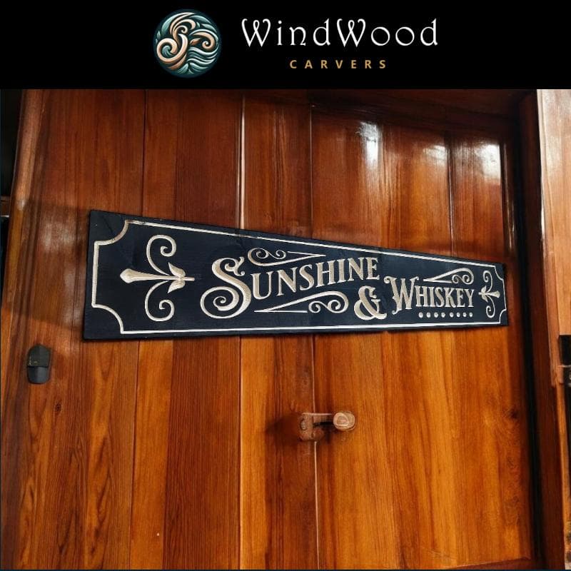 Sunshine & Whiskey Carved Real Pine Wooden Sign