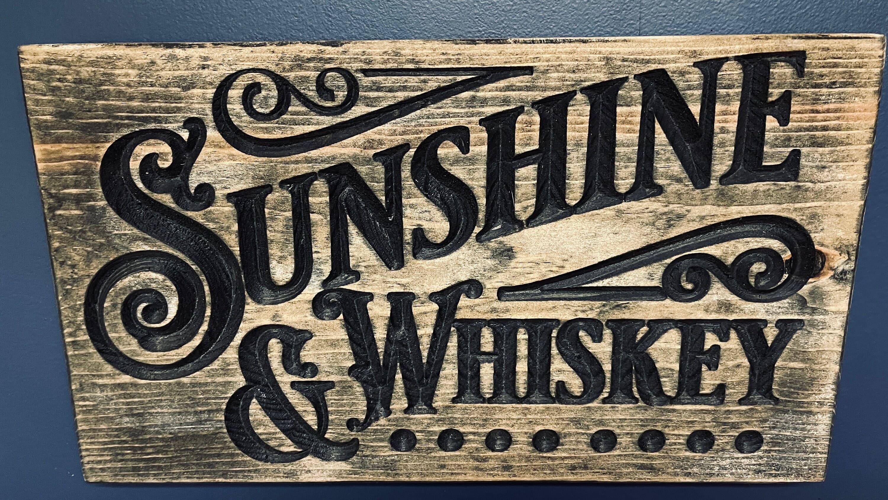 Sunshine & Whiskey Horizontal Carved Wood Sign