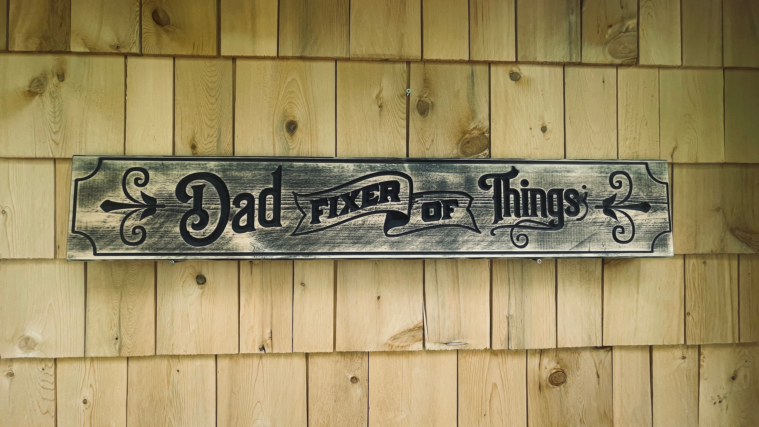Dad Fixer of Things Real Pine Wood Carved Sign