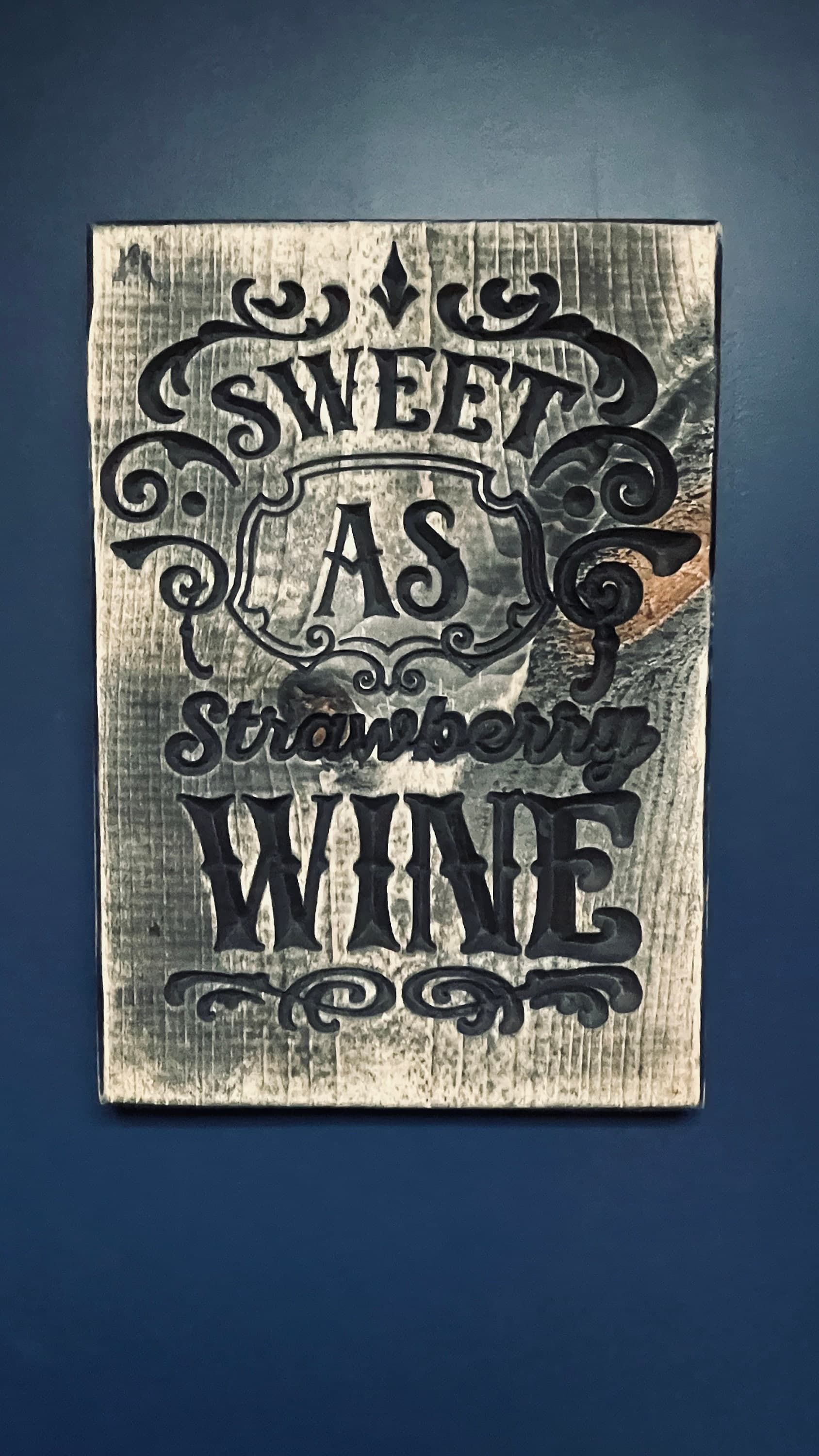 Sweet as Strawberry Wine Vertical Carved Wood Sign