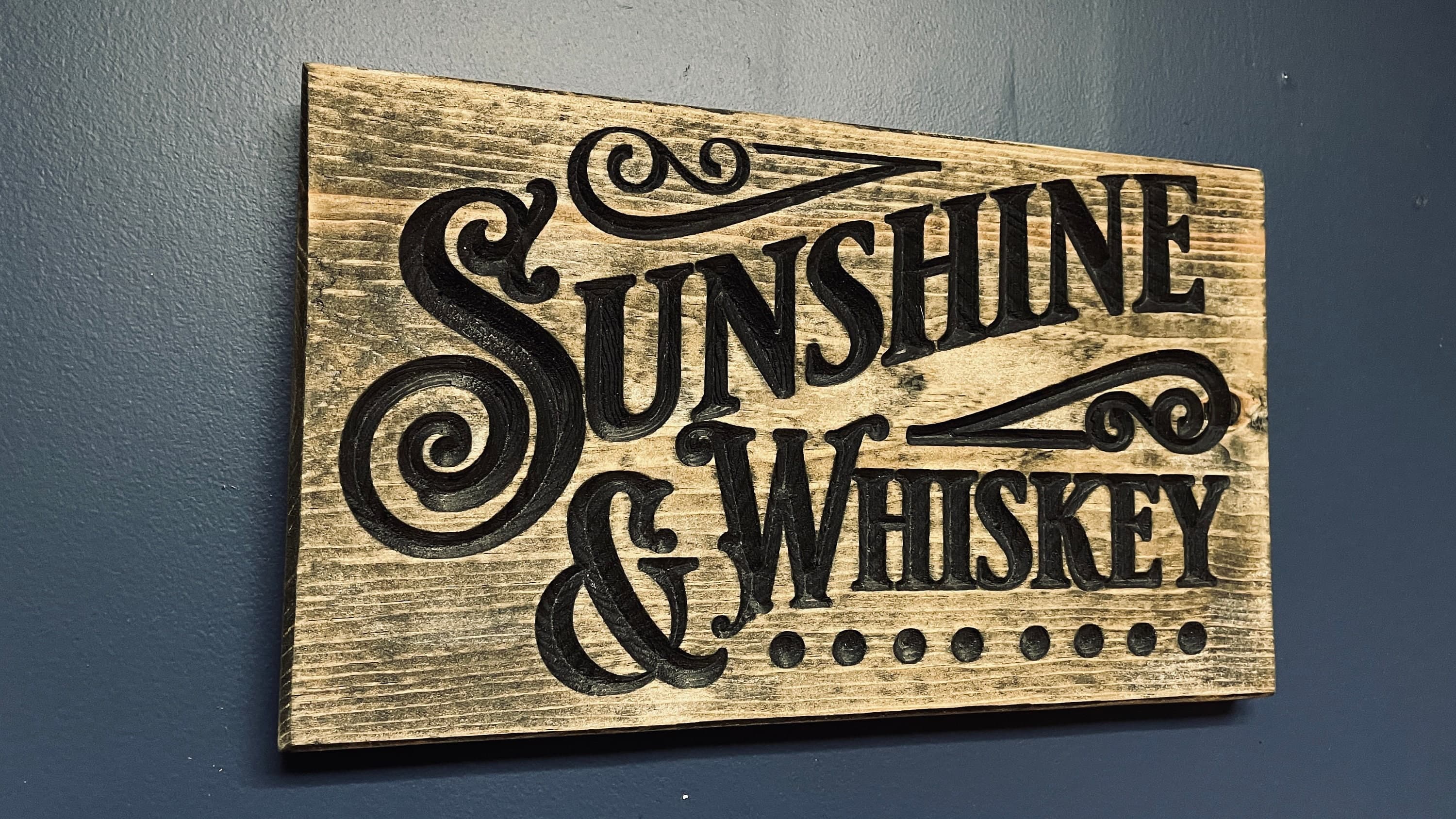 Sunshine & Whiskey Horizontal Carved Wood Sign