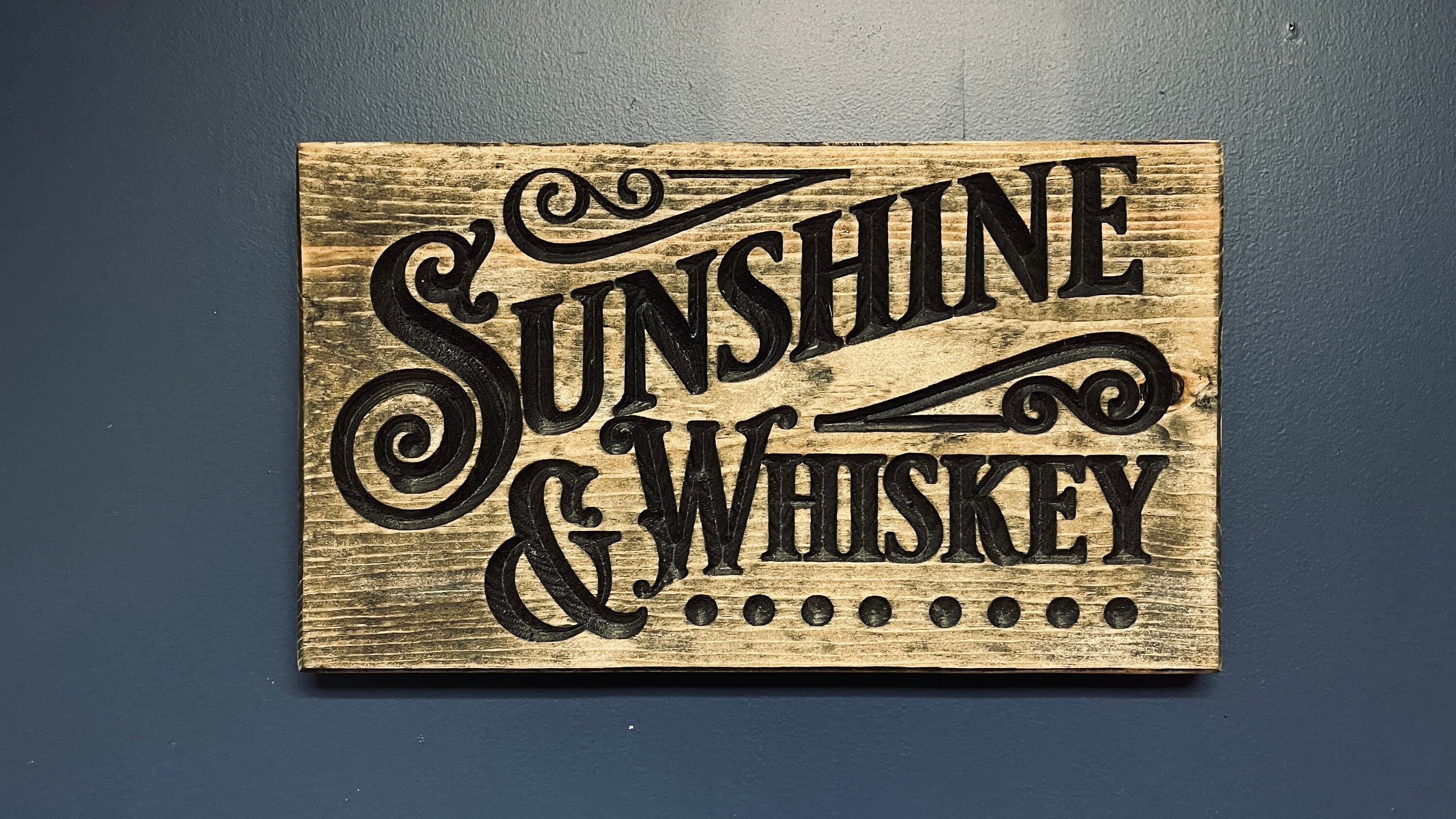 Sunshine & Whiskey Horizontal Carved Wood Sign